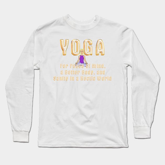 Yoga Slogan Long Sleeve T-Shirt by teepossible